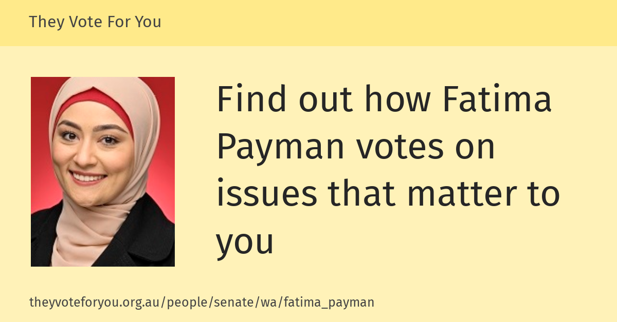 Senator Fatima Payman — They Vote For You